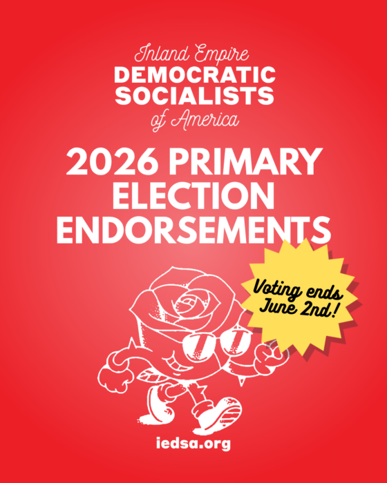 Inland Empire DEMOCRATIC SOCIALISTS of America